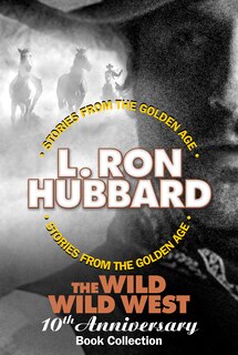 Front cover_The Wild Wild West 10th Anniversary Book Collection (Shadows from Boot Hill, King of the Gunman, The Magic Quirt and the No-Gun Man)