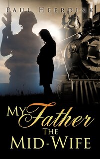 Couverture_My Father The Mid-Wife