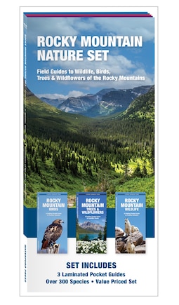 Rocky Mountain Nature Set: Field Guides To Wildlife, Birds, Trees & Wildflowers Of The Rocky Mountains