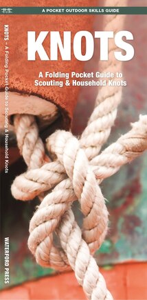 Knots: A Folding Pocket Guide to Scouting & Household Knots