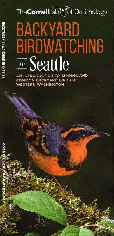 Backyard Birdwatching In Seattle: An Introduction To Birding And Common Backyard Birds Of Western Washington