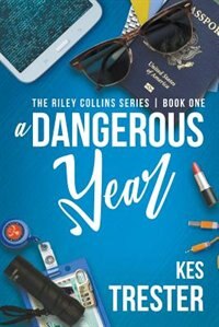 Front cover_A Dangerous Year