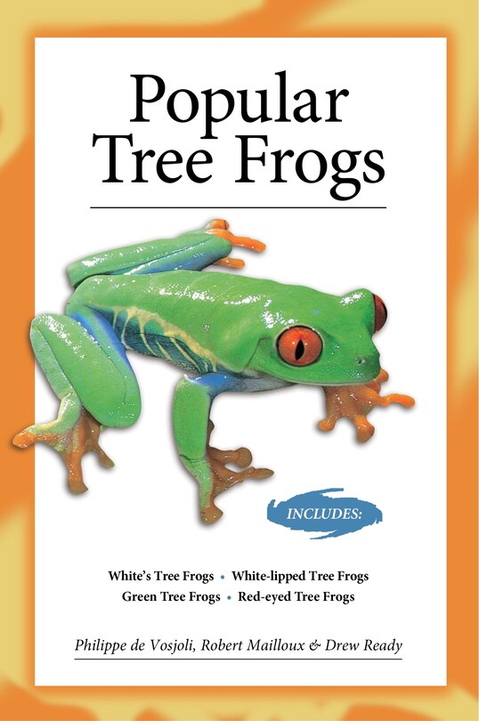 Front cover_Popular Tree Frogs (Advanced Vivarium Systems)