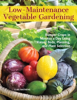Couverture_Low-maintenance Vegetable Gardening