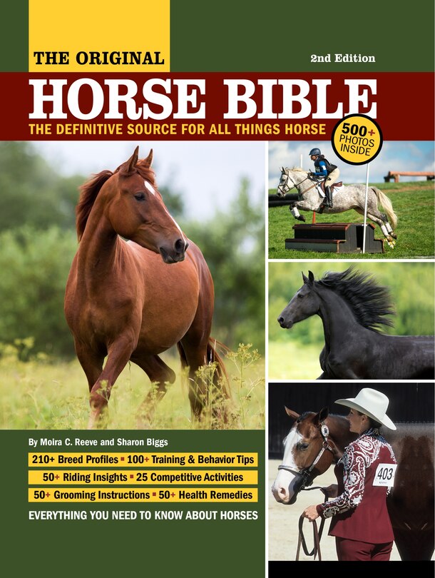 Original Horse Bible, 2nd Edition: The Definitive Source For All Things Horse