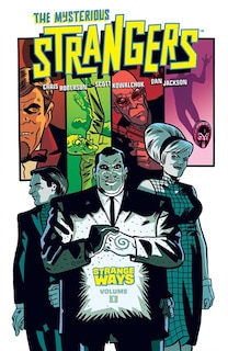 The Mysterious Strangers: Strange Ways