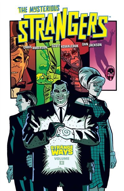 The Mysterious Strangers: Strange Ways