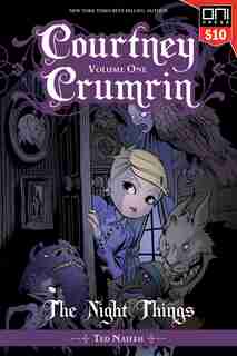 Courtney Crumrin Vol. 1: The Night Things by Ted Naifeh