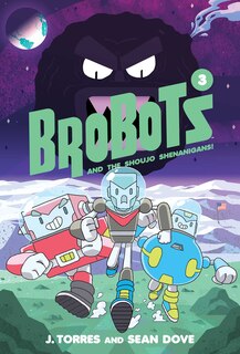 Front cover_BroBots and the Shoujo Shenanigans!