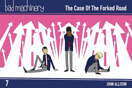 Bad Machinery Vol. 7: The Case of the Forked Road, Pocket Edition