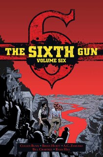 Front cover_The Sixth Gun Vol. 6