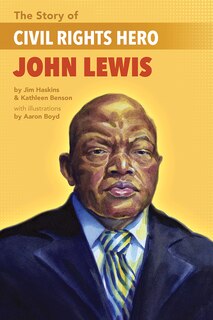 Couverture_The Story of Civil Rights Hero John Lewis the Story of Civil Rights Hero John Lewis
