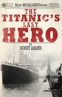 Couverture_The Titanic's Last Hero