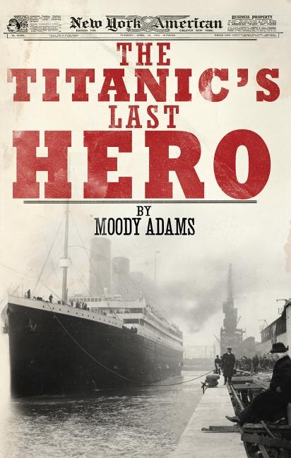 Couverture_The Titanic's Last Hero