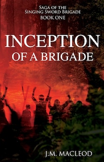 Front cover_Inception of a Brigade