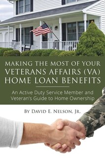 Couverture_Making the Most of Your Veterans Affairs (Va) Home