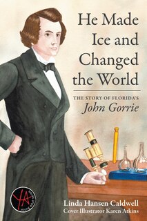 Front cover_He Made Ice and Changed the World