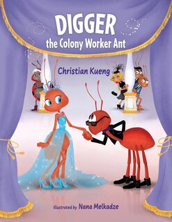 Front cover_Digger the Colony Worker Ant