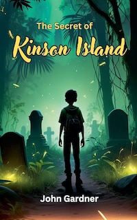 Front cover_The Secret of Kinson Island