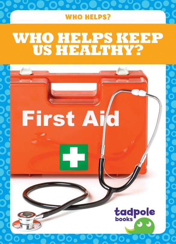 Front cover_Who Helps Keep Us Healthy?