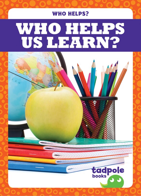 Front cover_Who Helps Us Learn?