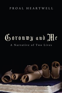 Front cover_Goronwy and Me