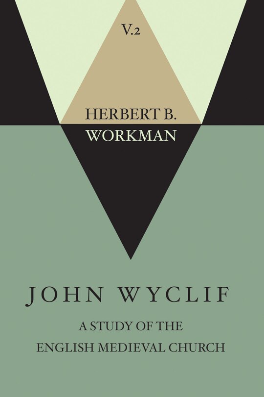 Couverture_John Wyclif; A Study of the English Medieval Church, Volume 2