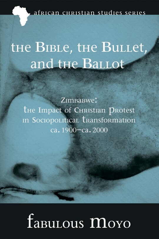 Front cover_The Bible, the Bullet, and the Ballot
