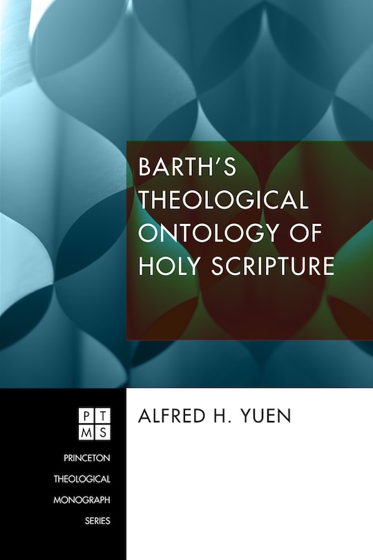 Front cover_Barth's Theological Ontology of Holy Scripture