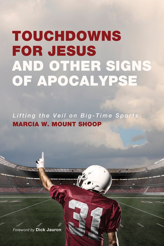 Front cover_Touchdowns for Jesus and Other Signs of Apocalypse