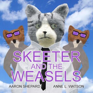 Couverture_Skeeter and the Weasels