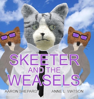 Couverture_Skeeter and the Weasels