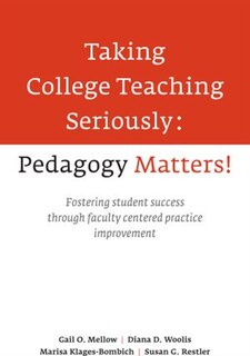 Front cover_Taking College Teaching Seriously - Pedagogy Matters!