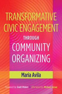 Couverture_Transformative Civic Engagement Through Community Organizing