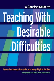 Front cover_A Concise Guide To Teaching With Desirable Difficulties