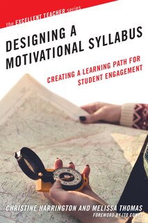 Designing A Motivational Syllabus: Creating A Learning Path For Student Engagement