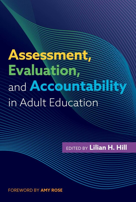 Front cover_Assessment, Evaluation, And Accountability In Adult Education