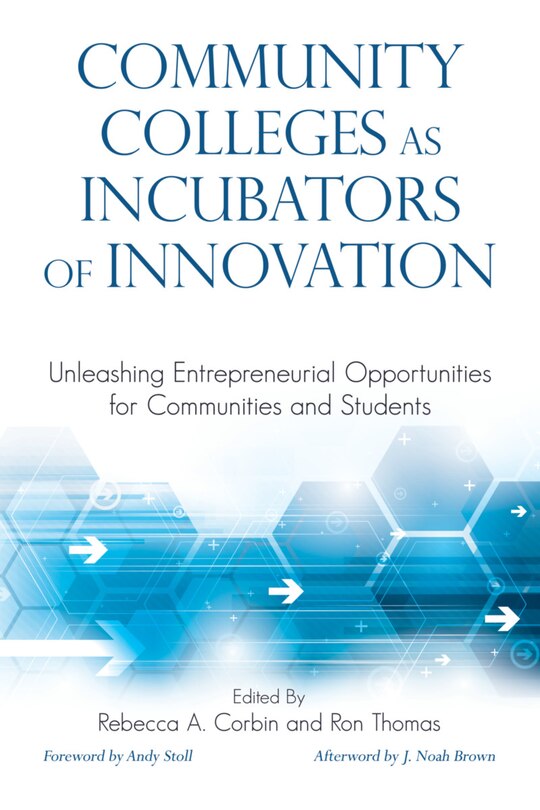 Front cover_Community Colleges As Incubators Of Innovation