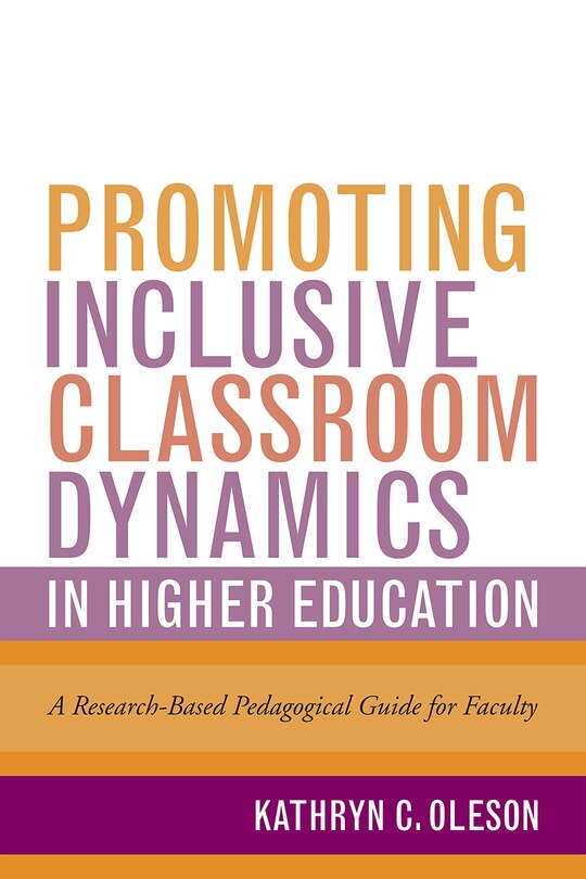 Front cover_Promoting Inclusive Classroom Dynamics In Higher Education