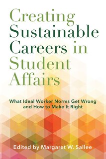 Front cover_Creating Sustainable Careers in Student Affairs