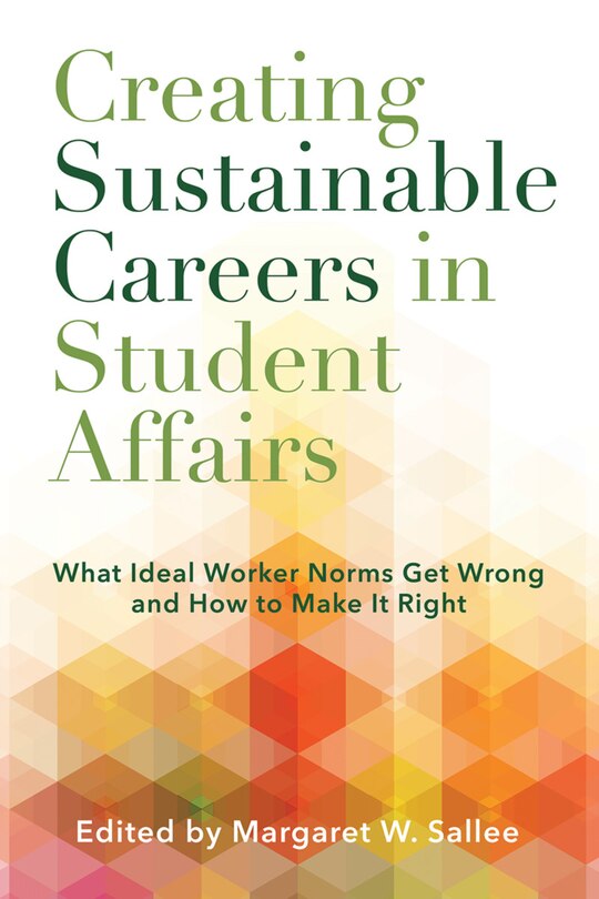 Front cover_Creating Sustainable Careers in Student Affairs