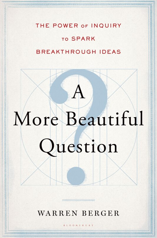 Front cover_A More Beautiful Question