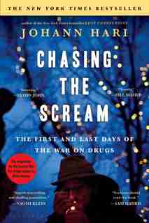 Chasing The Scream: The Inspiration For The Feature Film The United States Vs. Billie Holiday de Johann Hari