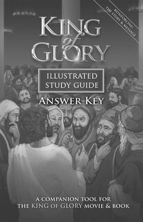 Front cover_King Of Glory Illustrated Study Guide Answer Key