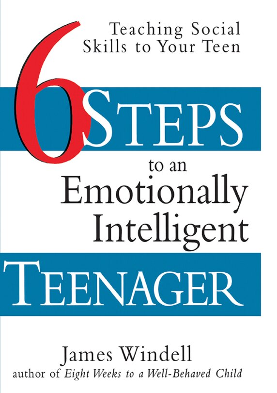 Front cover_Six Steps To An Emotionally Intelligent Teenager