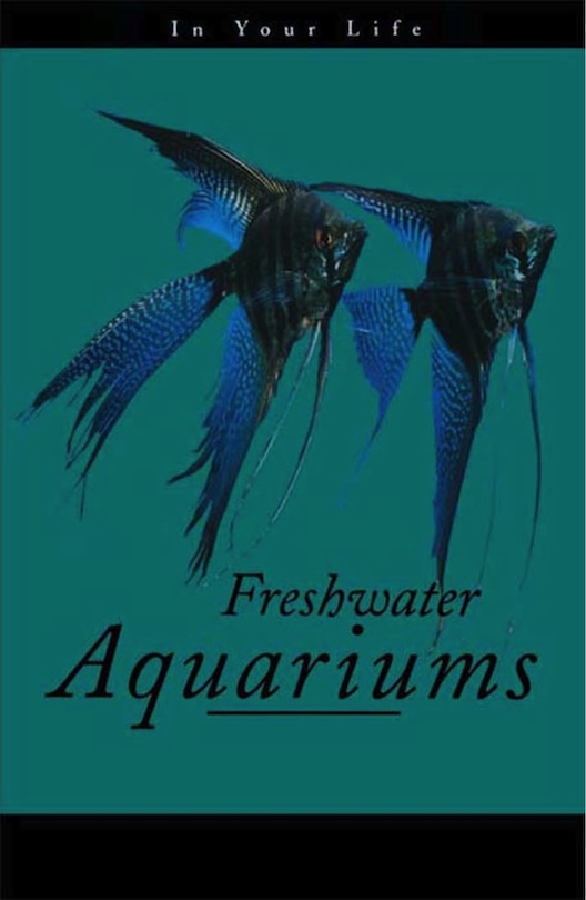 Couverture_Freshwater Aquariums In Your Life