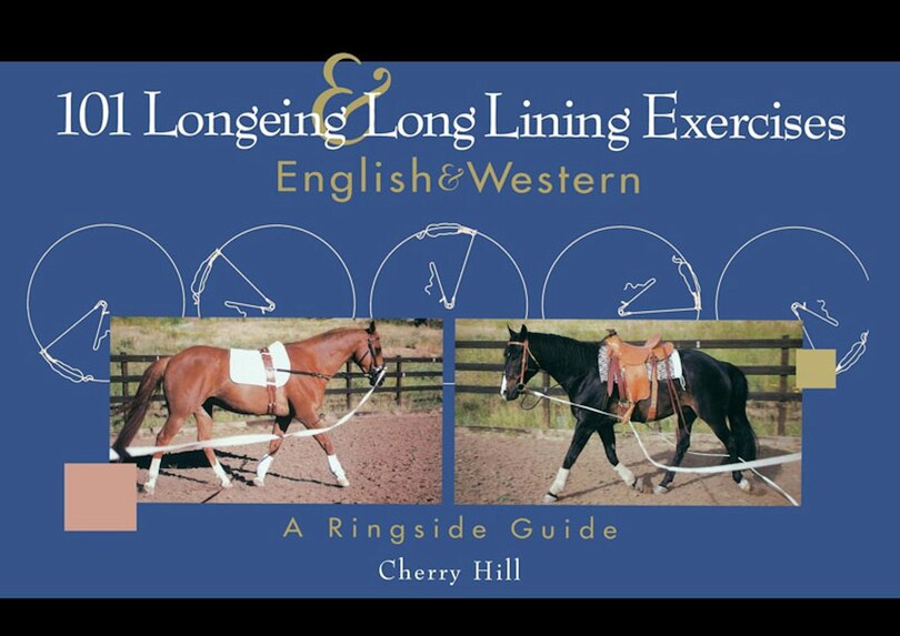 Front cover_101 Longeing and Long Lining Exercises