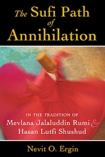 Front cover_The Sufi Path of Annihilation