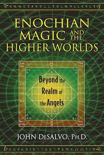 Front cover_Enochian Magic And The Higher Worlds