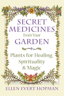 Front cover_Secret Medicines from Your Garden